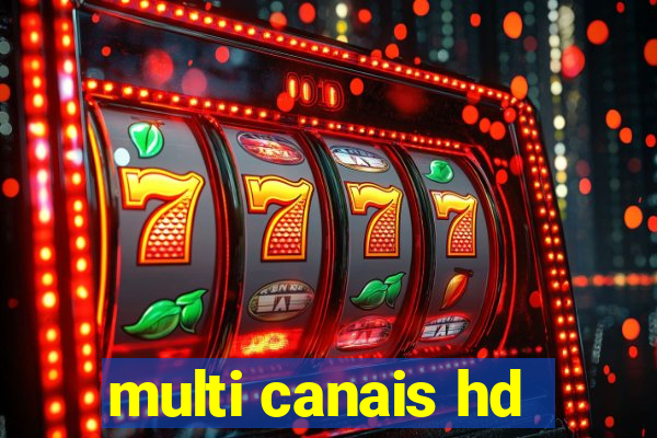 multi canais hd